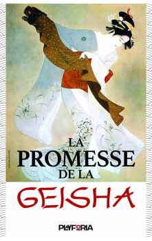 Playforia - La promesse de la Geisha (French)