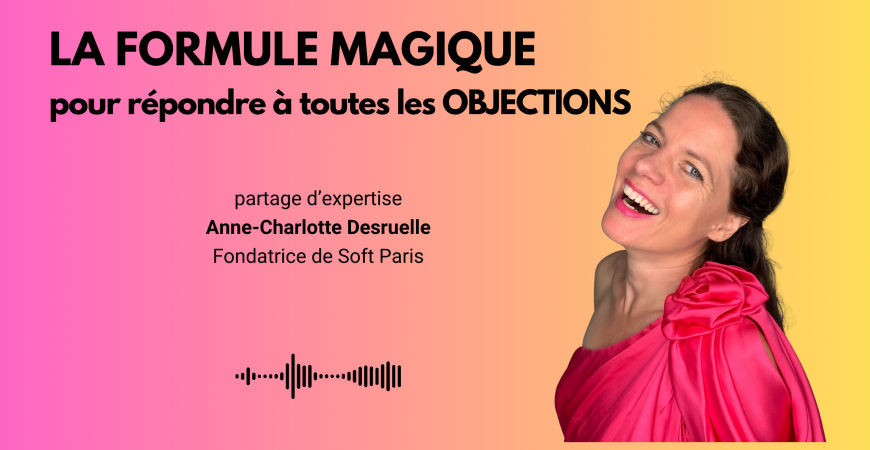 Exceller dans la Gestion des Objections en Vente Directe Soft Paris